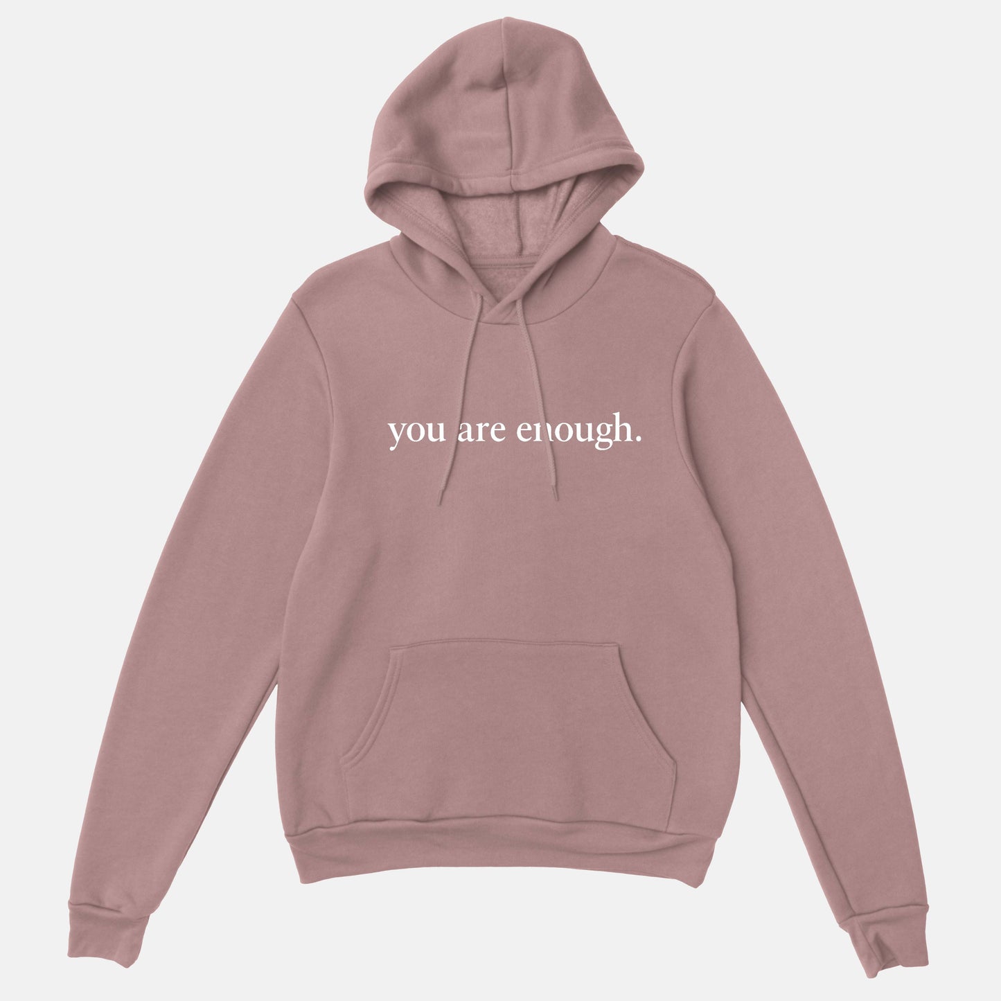 Dear Person Behind Me Hoodie - You Are Enough