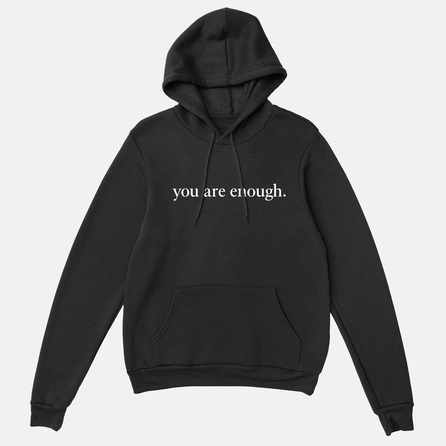 Dear Person Behind Me Hoodie - You Are Enough