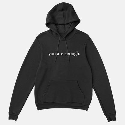 Dear Person Behind Me Hoodie - You Are Enough
